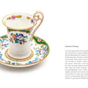 Grammie C’s Teacup from Saved: Objects of the Dead