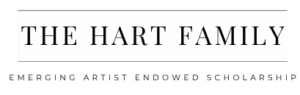 The Hart Family Emerging Artist Endowed Scholarship